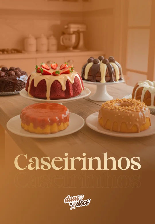 Bolos Caseirinhos — DuasXDoce